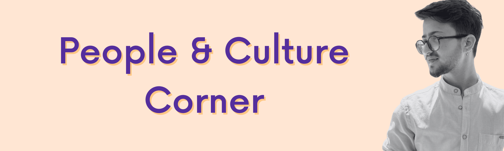 People and Culture Corner - Alaz Han Canbolat